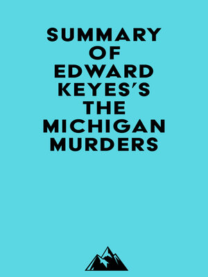 cover image of Summary of Edward Keyes's the Michigan Murders